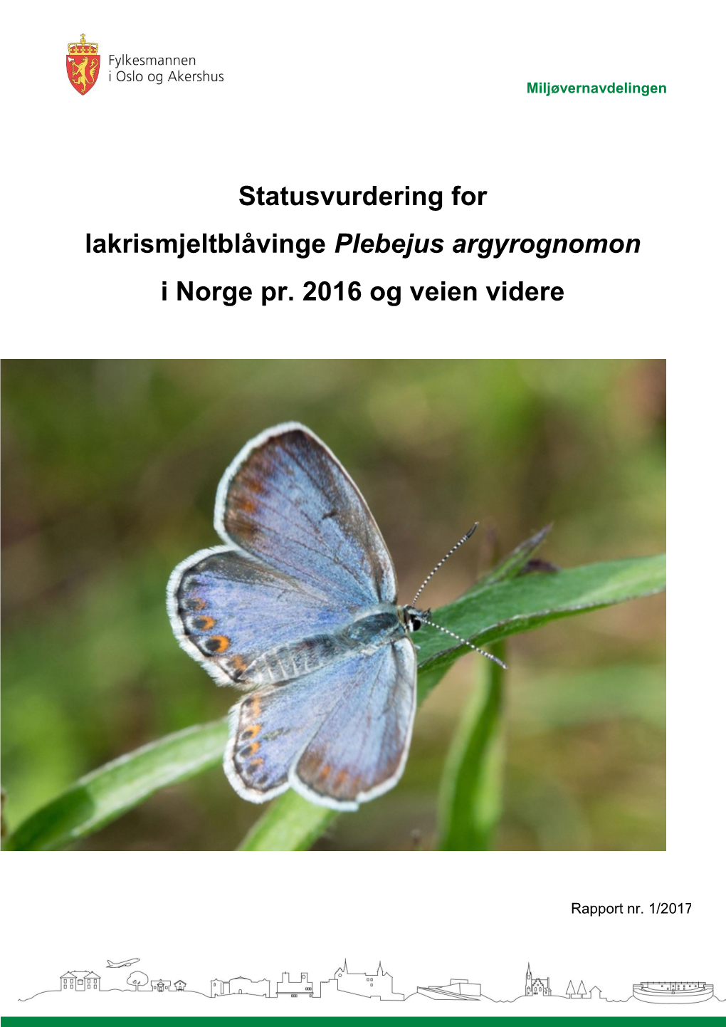 Statusvurdering for Lakrismjeltblåvinge Plebejus Argyrognomon I Norge Pr