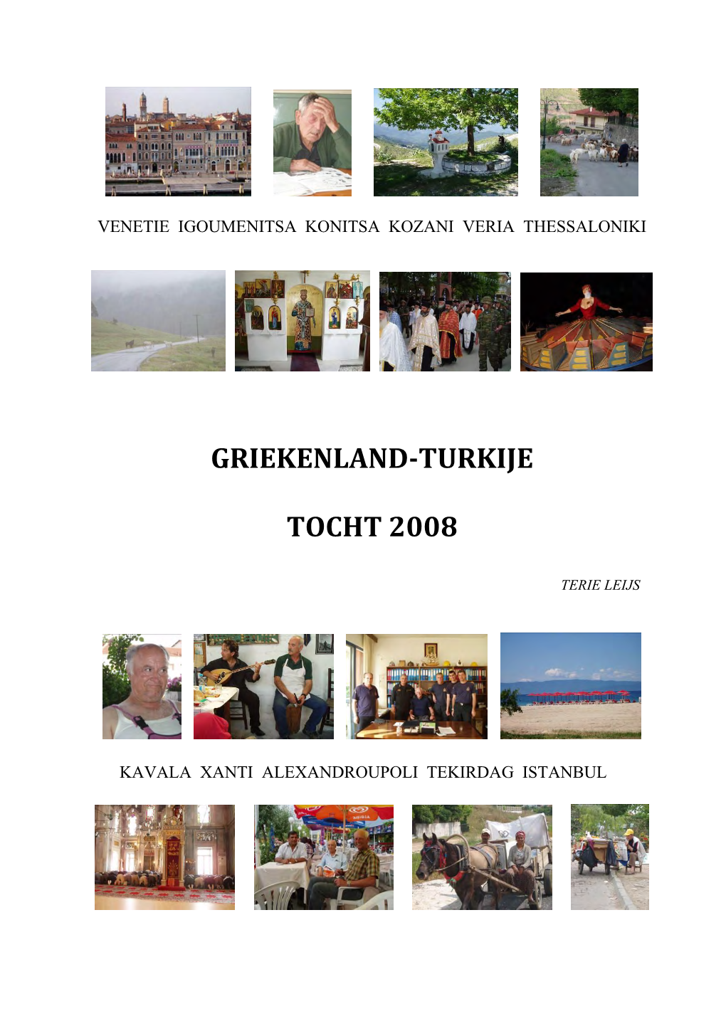 Griekenland-Turkije Tocht 2008