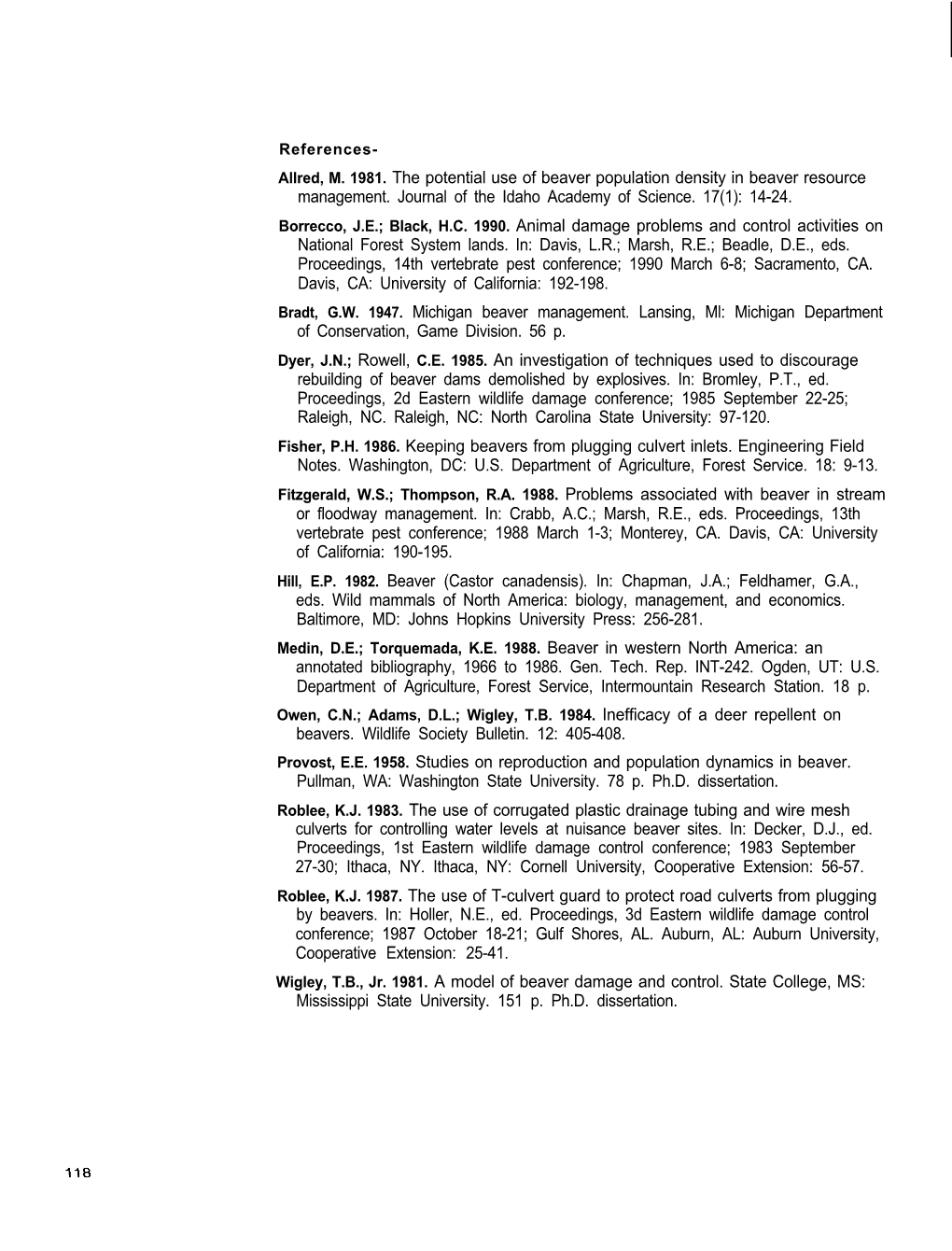 Allred, M. 1981. the Potential Use of Beaver Population Density in Beaver Resource Management