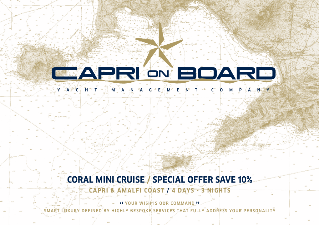 CORAL MINI Cruise / Special Offer Save 10% CAPRI & AMALFI COAST / 4 DAYS - 3 NIGHTS