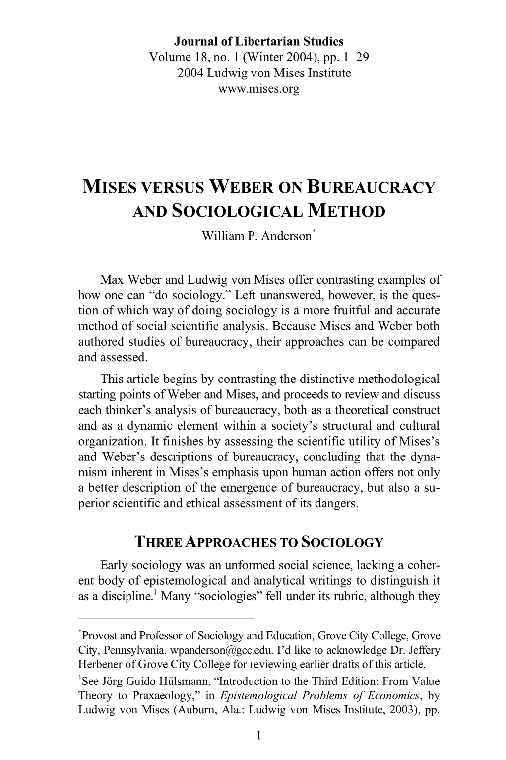 MISES VERSUS WEBER on BUREAUCRACY and SOCIOLOGICAL METHOD William P