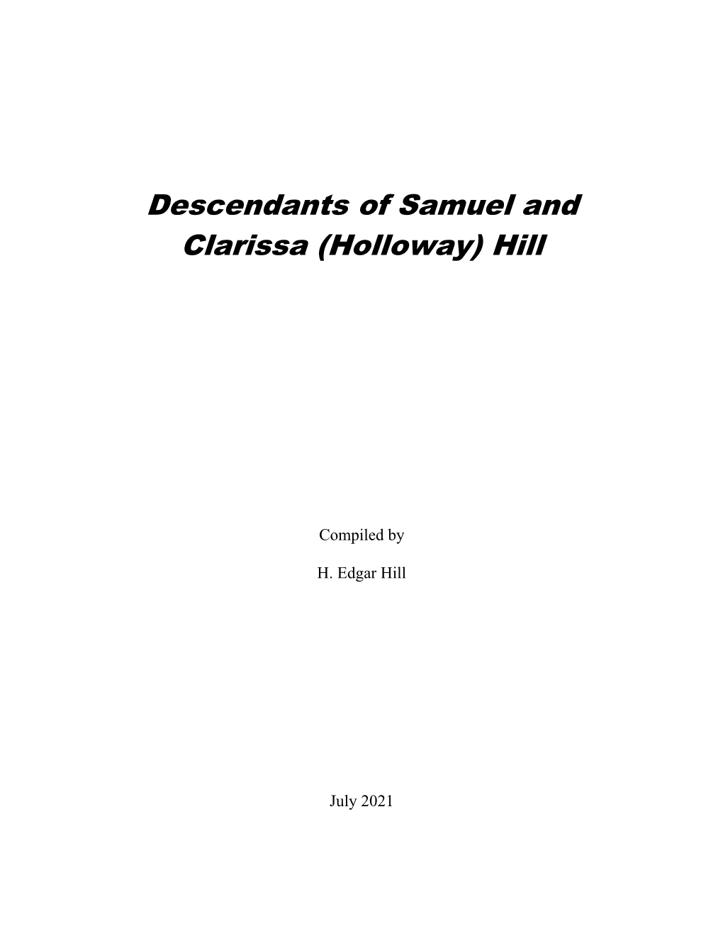 Descendants of Samuel and Clarissa (Holloway) Hill