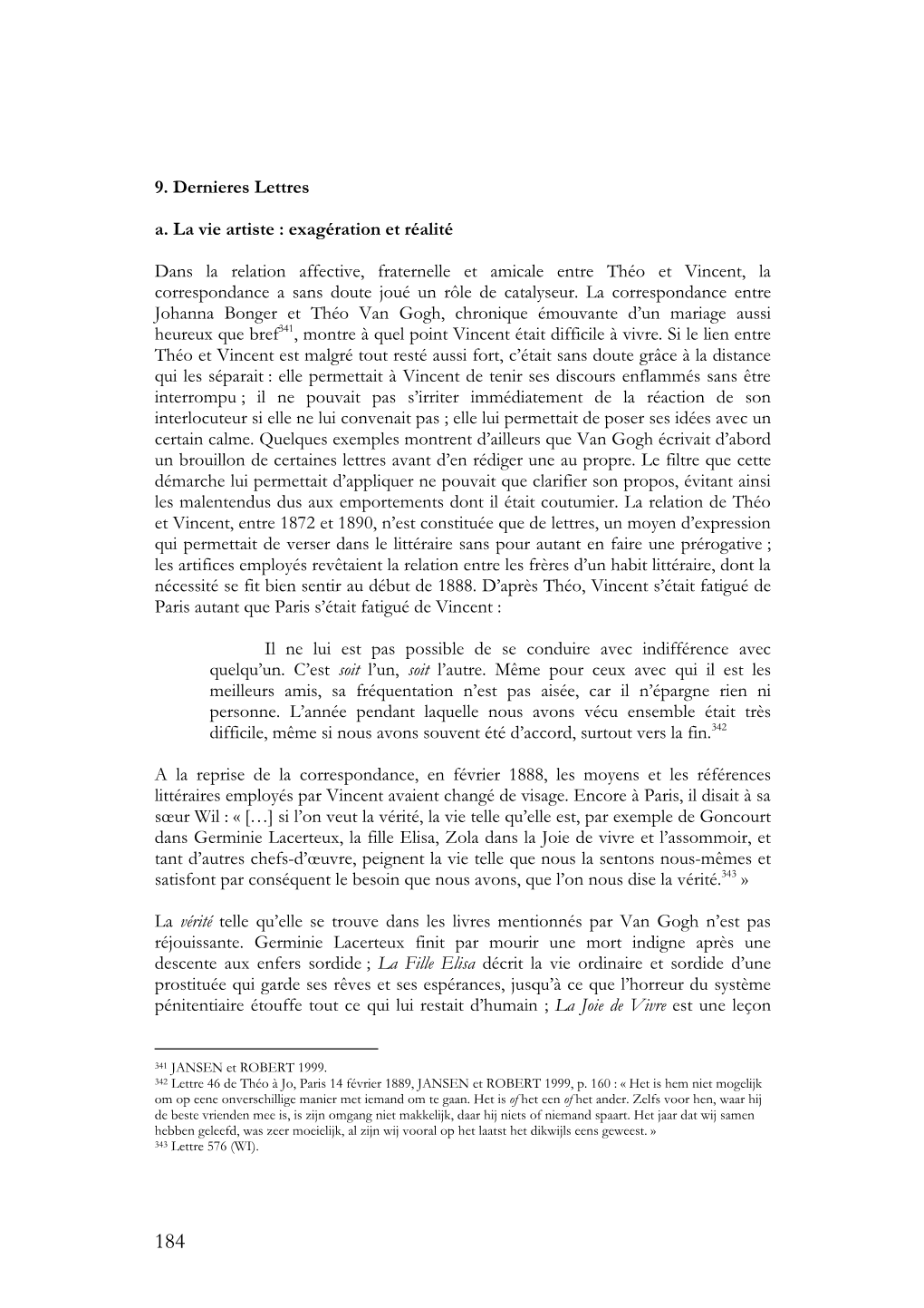 9. Dernieres Lettres A. La Vie Artiste : Exagération Et Réalité Dans La