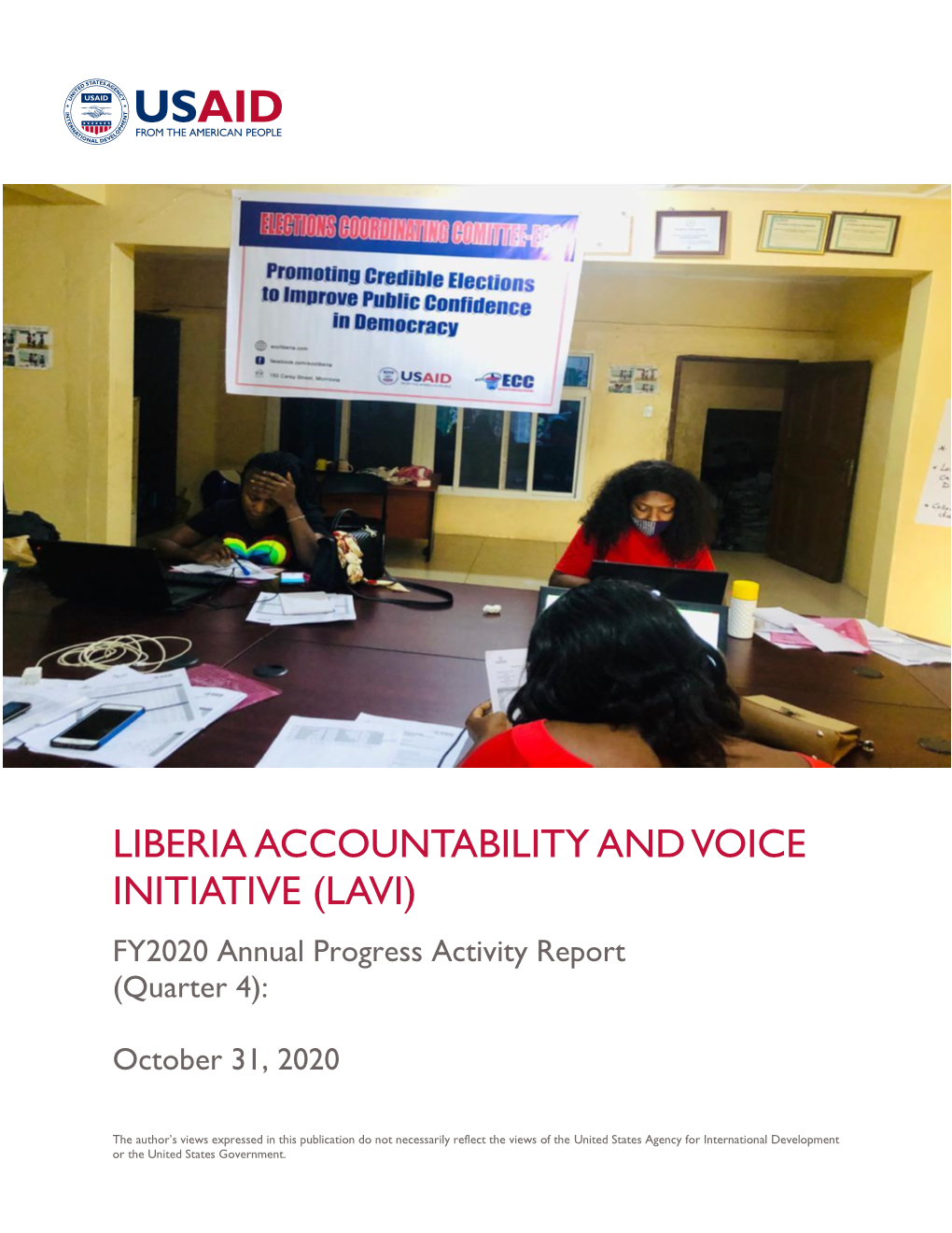 LIBERIA ACCOUNTABILITY and VOICE INITIATIVE (LAVI) FY2020 Annual Progress Activity Report (Quarter 4)