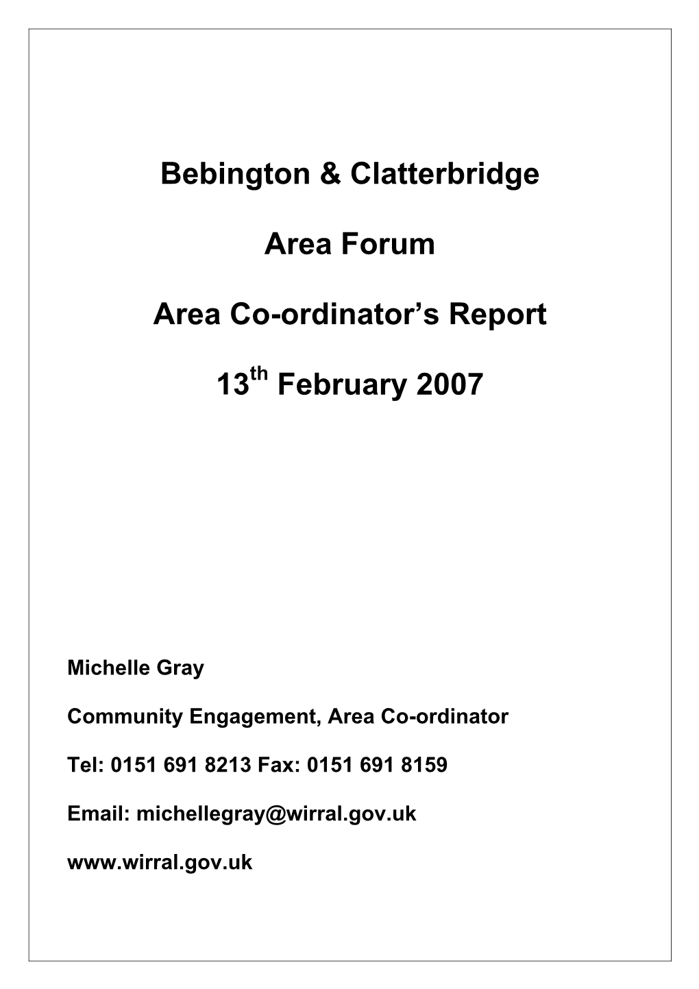 Bebington & Clatterbridge Area Forum Area Co-Ordinator's Report 13 February 2007