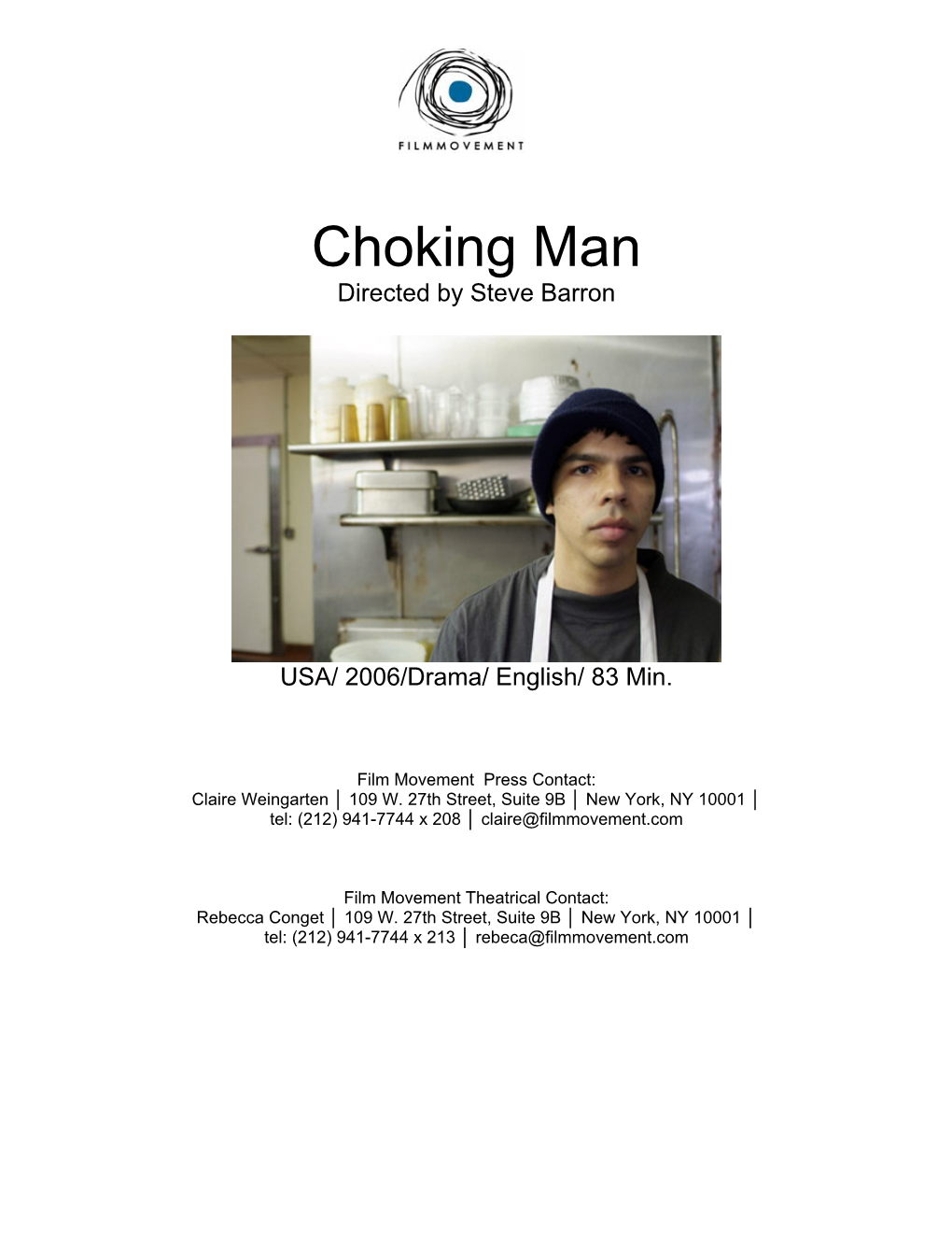 Choking Man Directed by Steve Barron