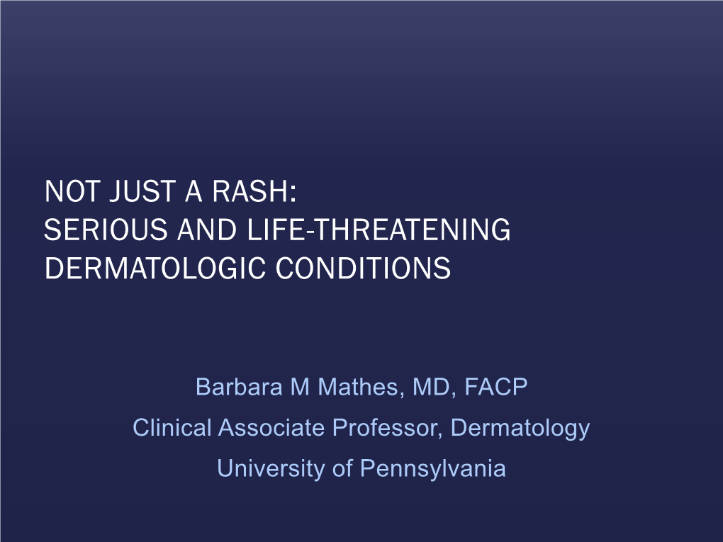 Not Just a Rash: Recognizing Serious and Life-Threatening Dermatologic