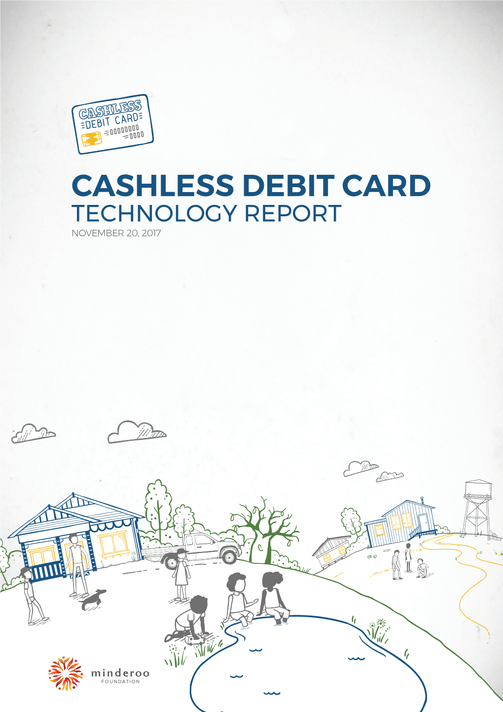 Cashless Debit Card Technology Report November 20, 2017 Contents