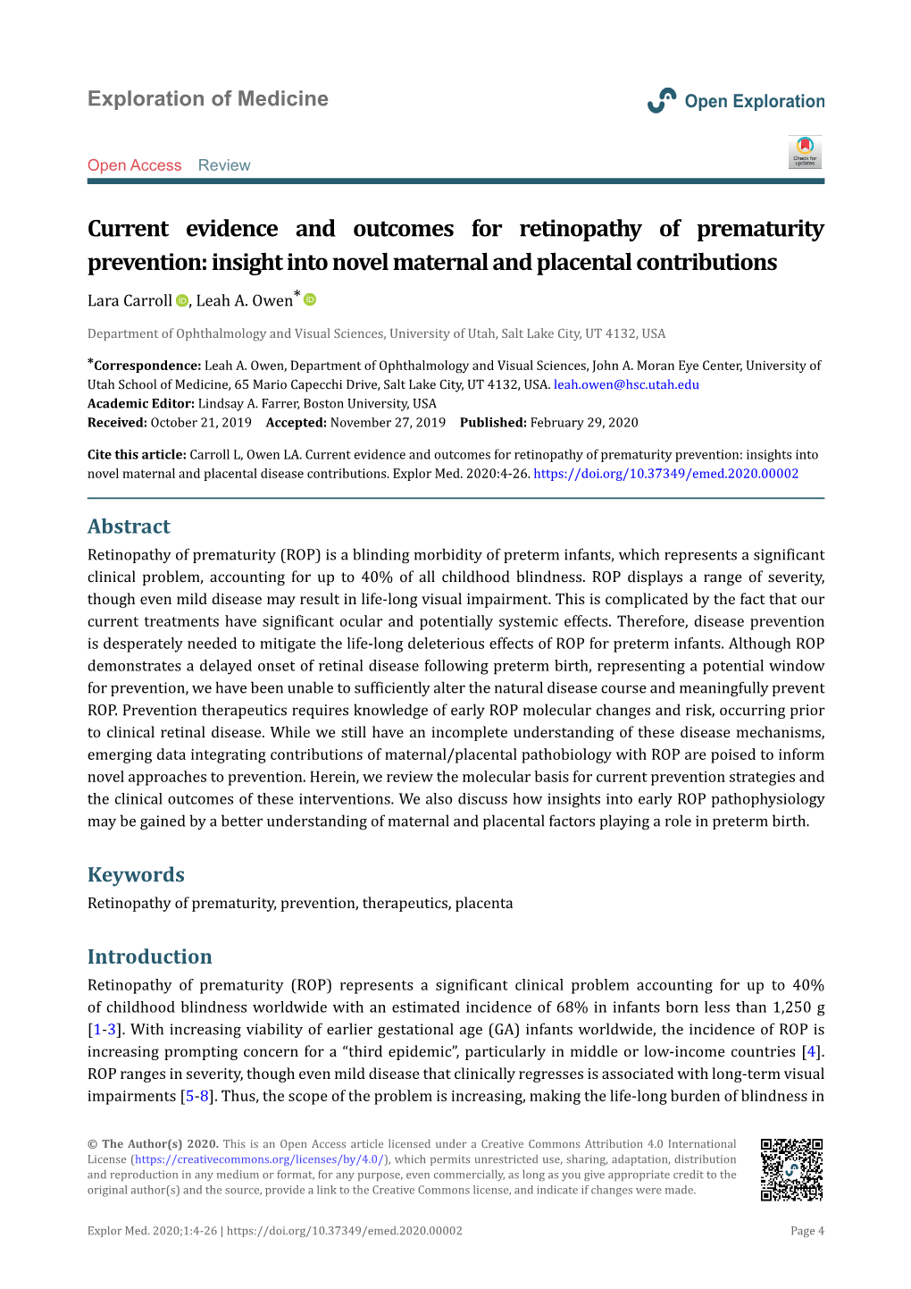 Current Evidence and Outcomes for Retinopathy of Prematurity Prevention: Insight Into Novel Maternal and Placental Contributions Lara Carroll , Leah A
