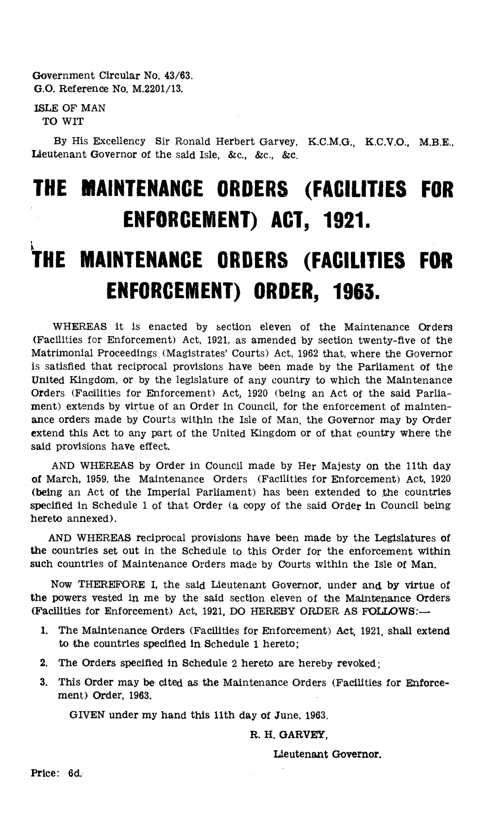 Act, 1921. the Maintenance Orders (Facilities for Enforcement) Order, 1963