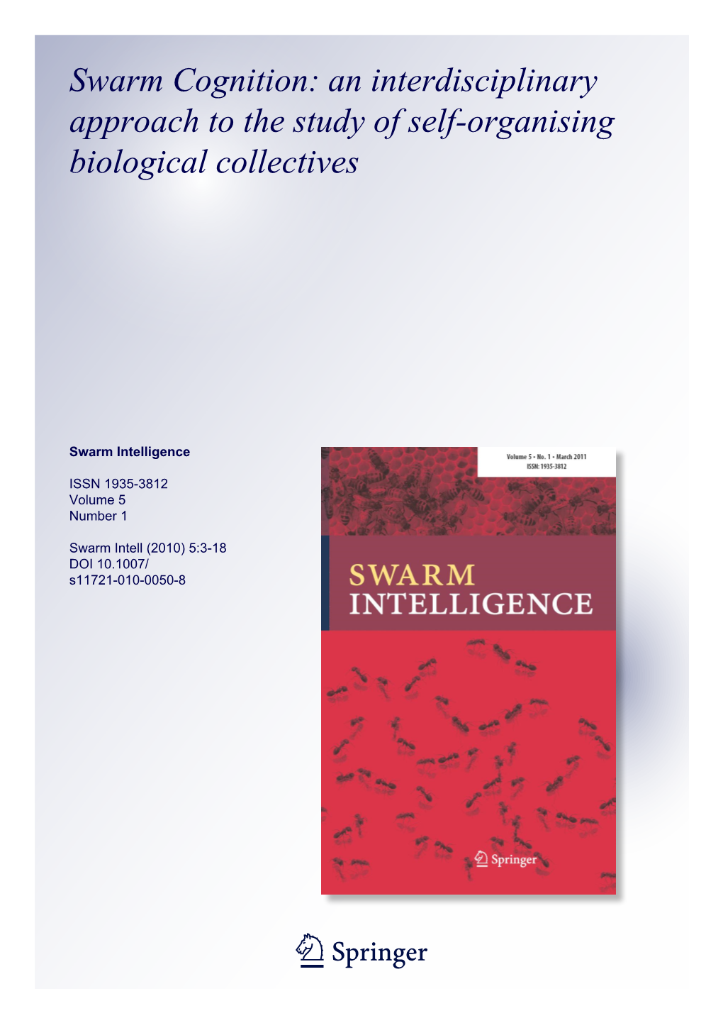 Swarm Cognition: an Interdisciplinary Approach to the Study of Self-Organising Biological Collectives