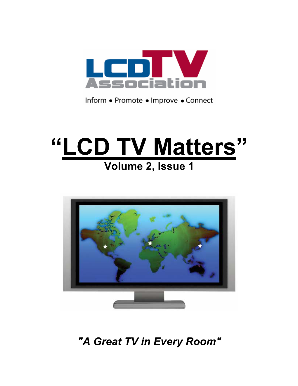 “LCD TV Matters” Volume 2, Issue 1