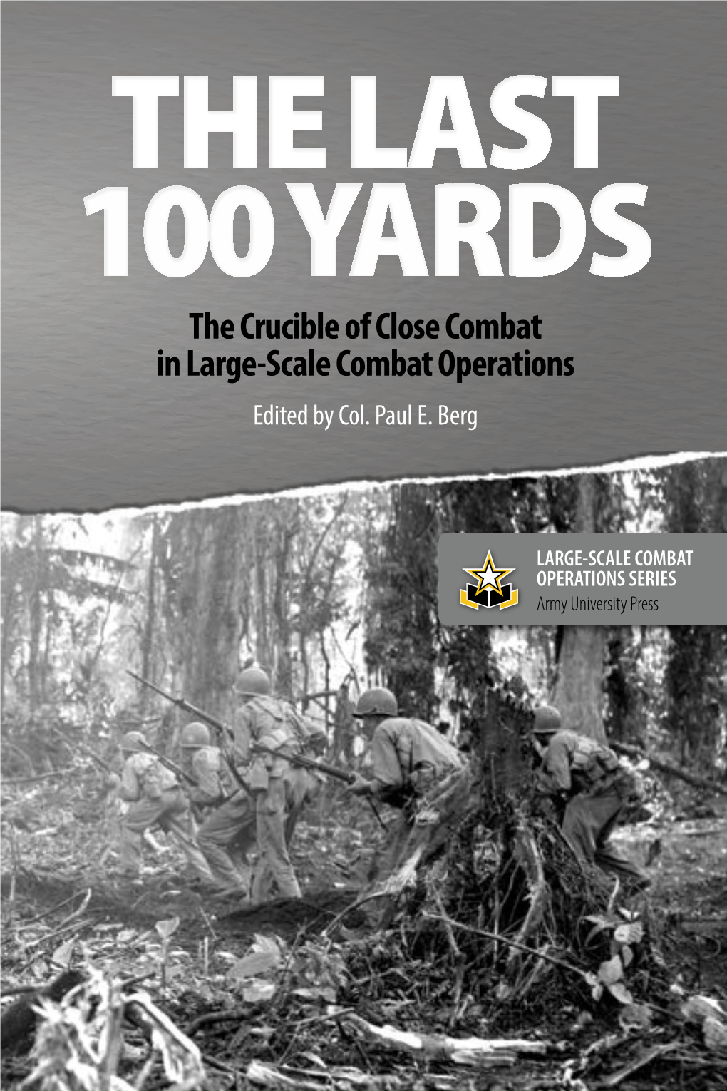 The Crucible of Close Combat in Large-Scale Combat Operations Edited by Col