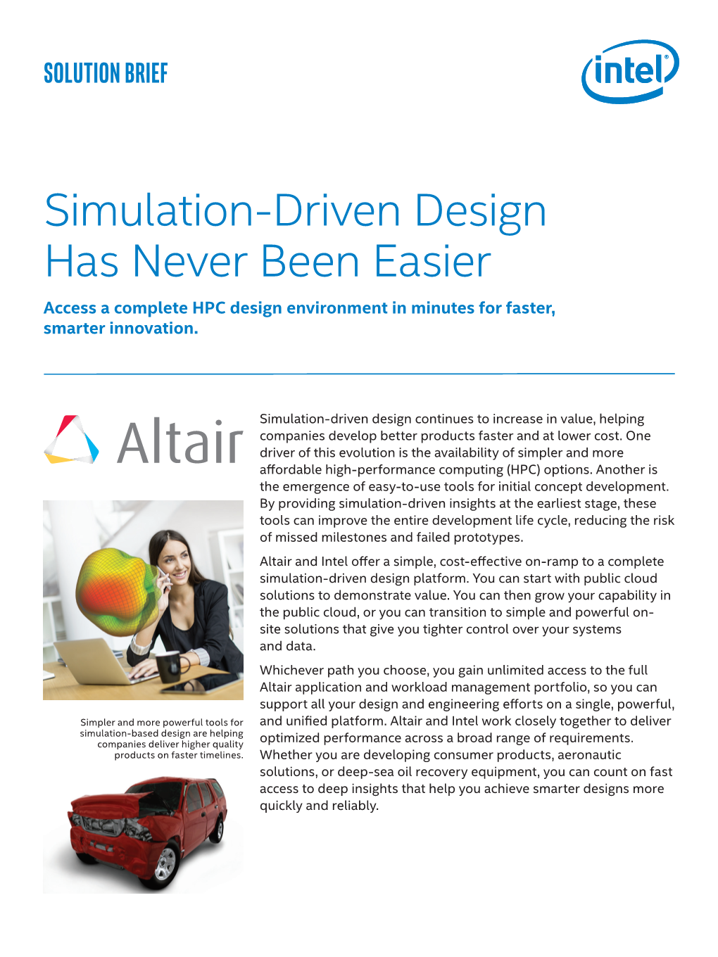 Simulation-Driven Design Has Never Been Easier Access a Complete HPC Design Environment in Minutes for Faster, Smarter Innovation