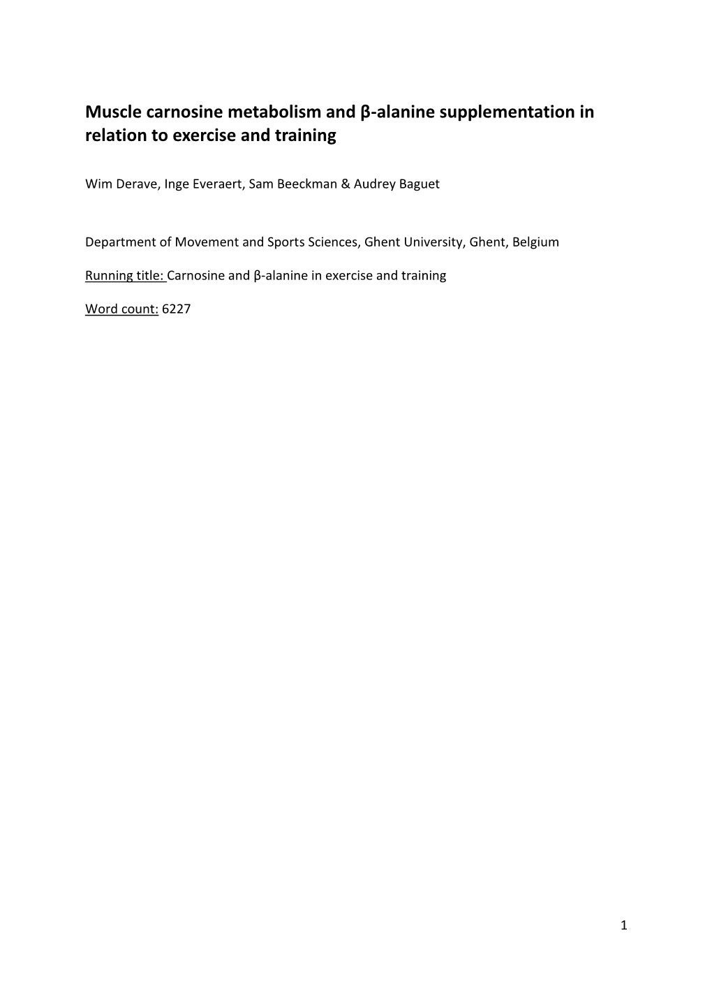 Muscle Carnosine Metabolism and Β-Alanine Supplementation in Relation to Exercise and Training