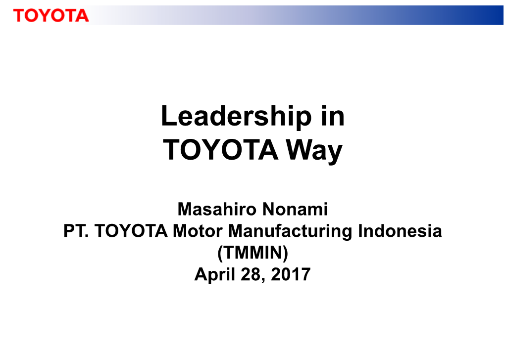 Masahiro Nonami PT. TOYOTA Motor Manufacturing Indonesia (TMMIN) April 28, 2017
