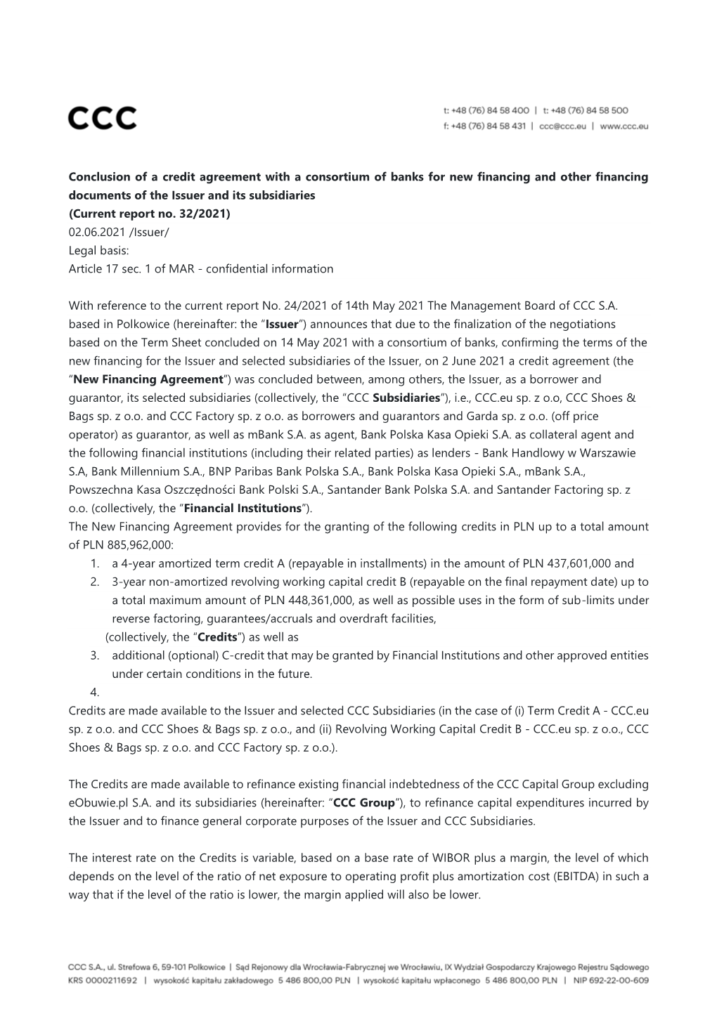 Conclusion of a Credit Agreement with a Consortium of Banks for New Financing and Other Financing Documents of the Issuer and Its Subsidiaries (Current Report No