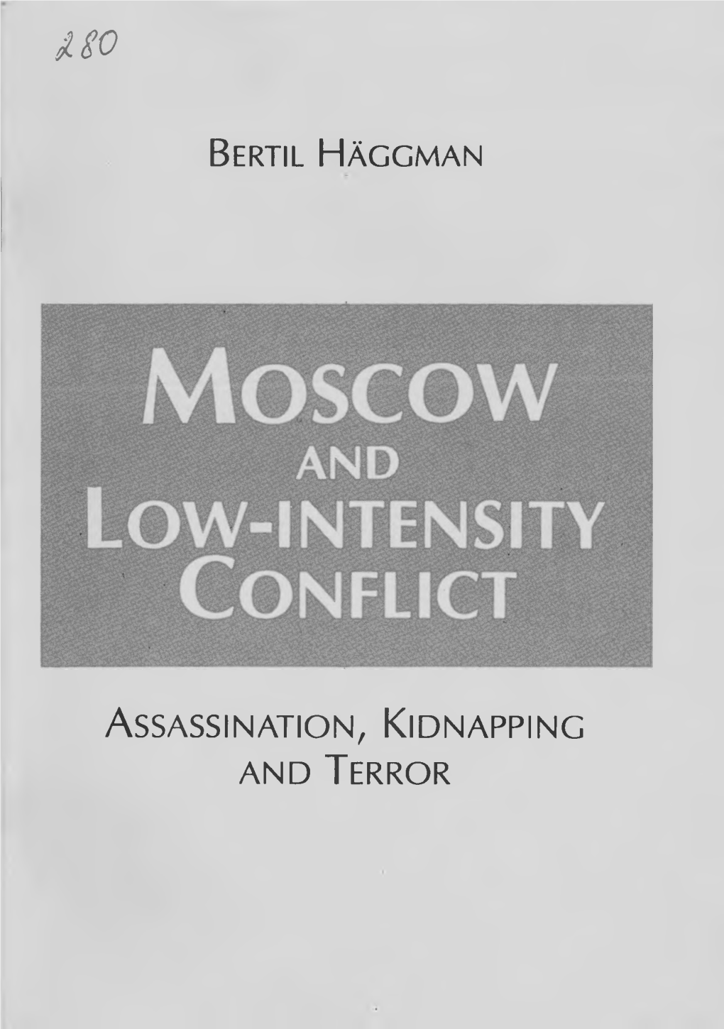 Bertil Häggman Assassination, Kidnapping and Terror