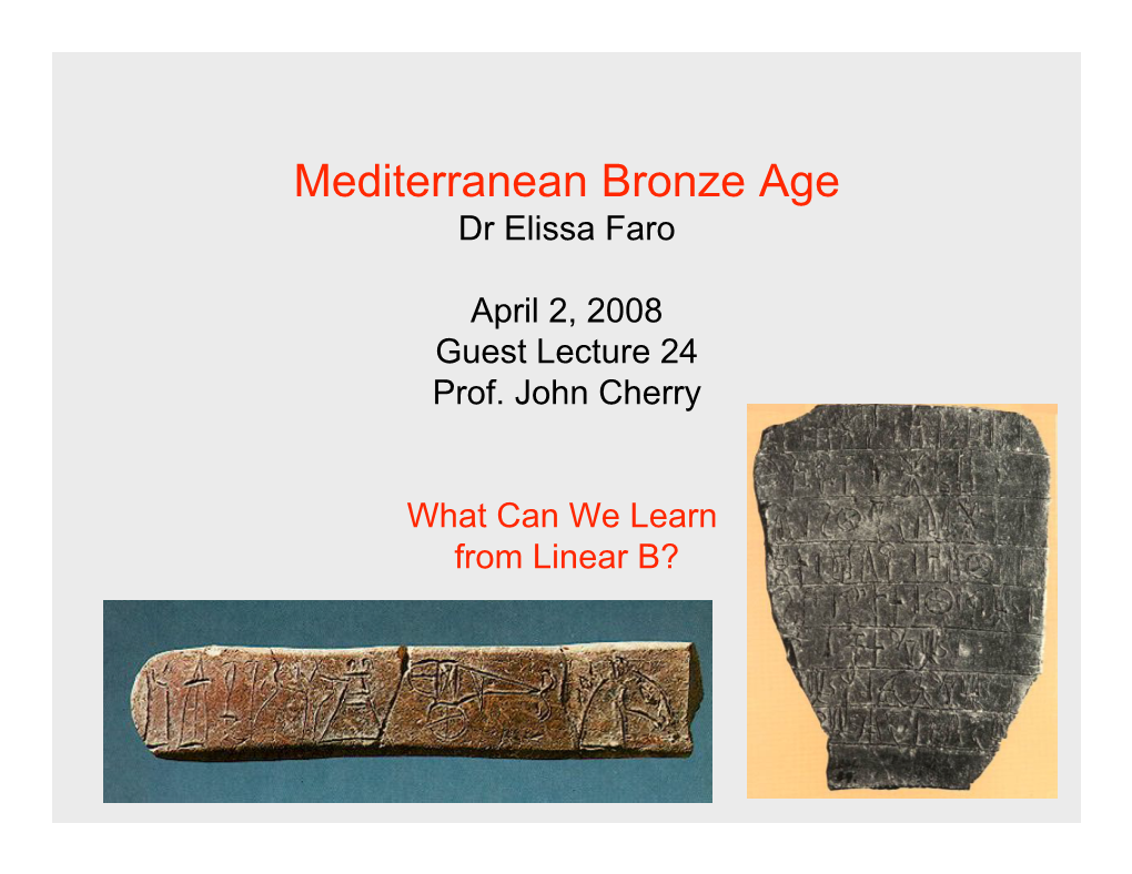 Mediterranean Bronze Age Dr Elissa Faro
