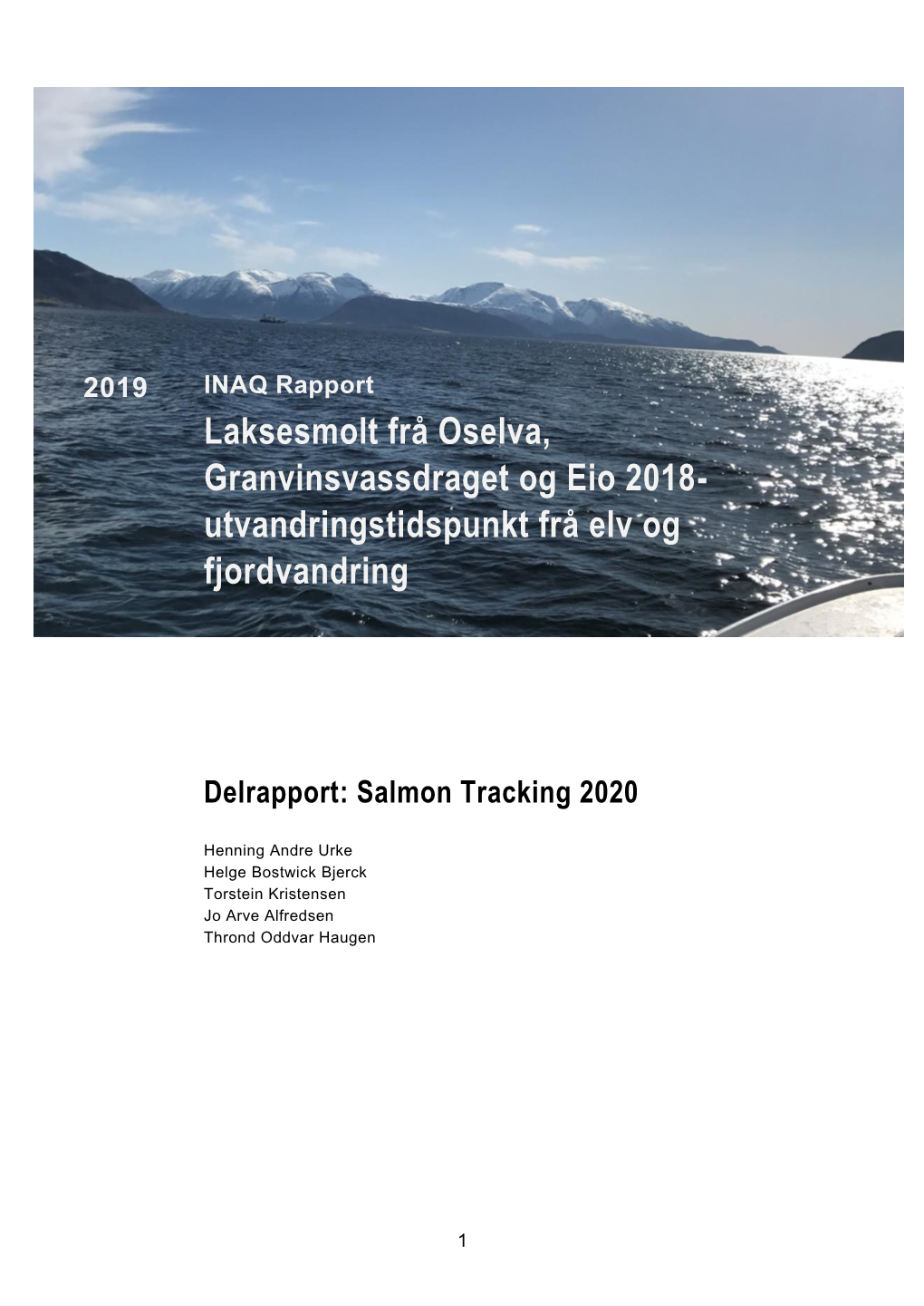 Laksesmolt Frå Oselva, Granvinsvassdraget Og Eio 2018- Utvandringstidspunkt Frå Elv Og Fjordvandring