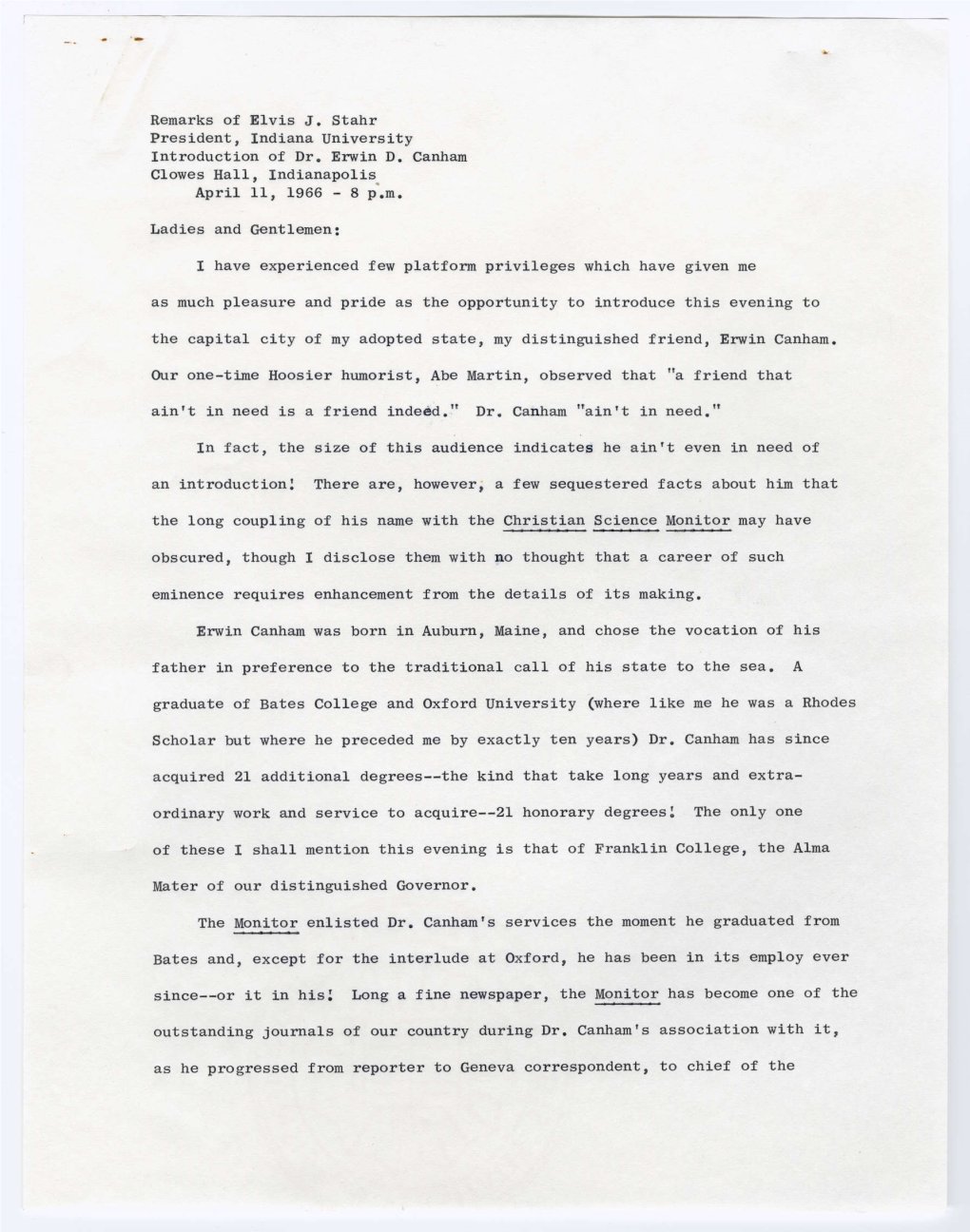 Remarks of Elvis J. Stahr President, Indiana University Introduction of Dr. Erwin D. Canham Clowes Hall, Indianapolis April 11, 1966 - 8 P.M