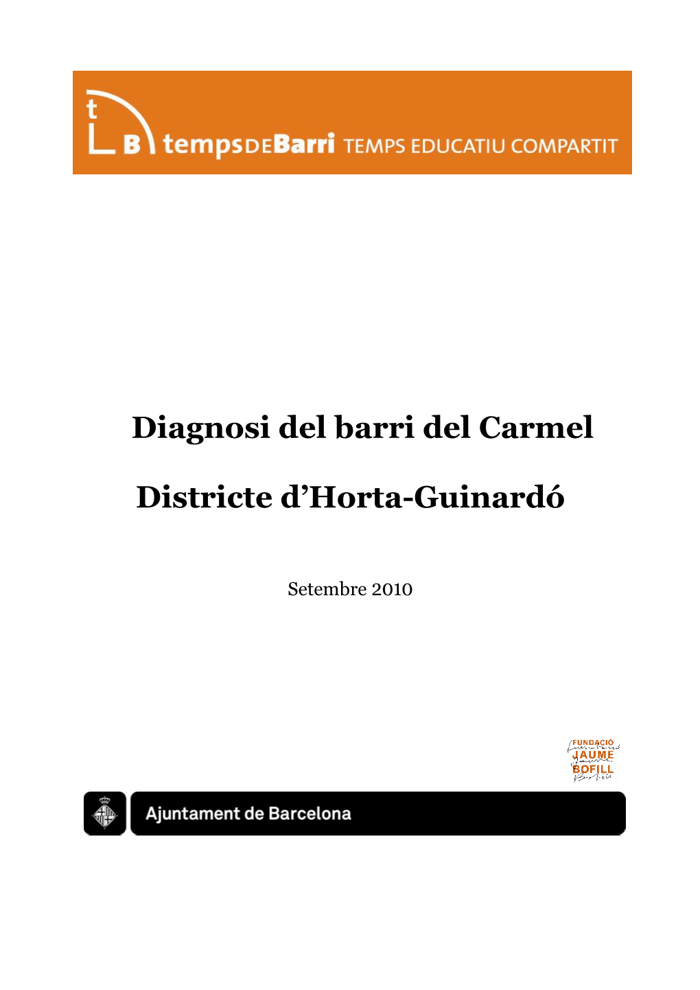 Diagnosi Del Barri Del Carmel Districte D'horta-Guinardó