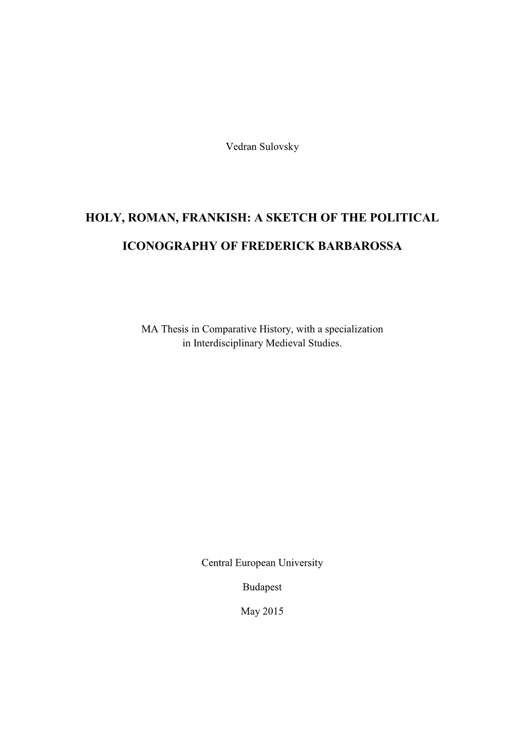 Holy, Roman, Frankish: a Sketch of the Political