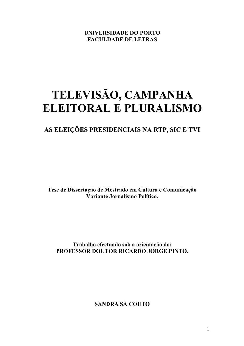 Televisão, Campanha Eleitoral E Pluralismo