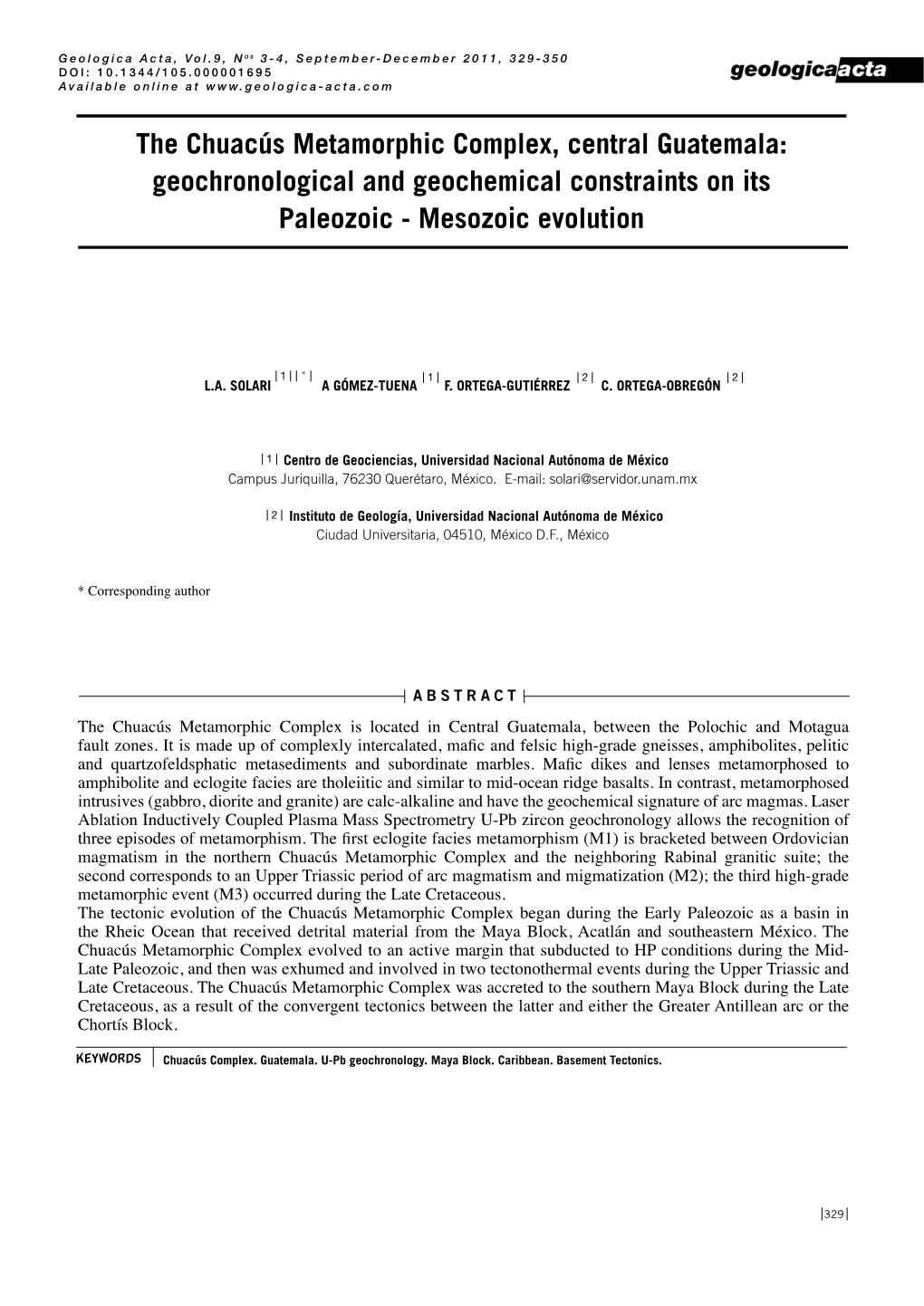 The Chuacús Metamorphic Complex, Central Guatemala: Geochronological and Geochemical Constraints on Its Paleozoic - Mesozoic Evolution