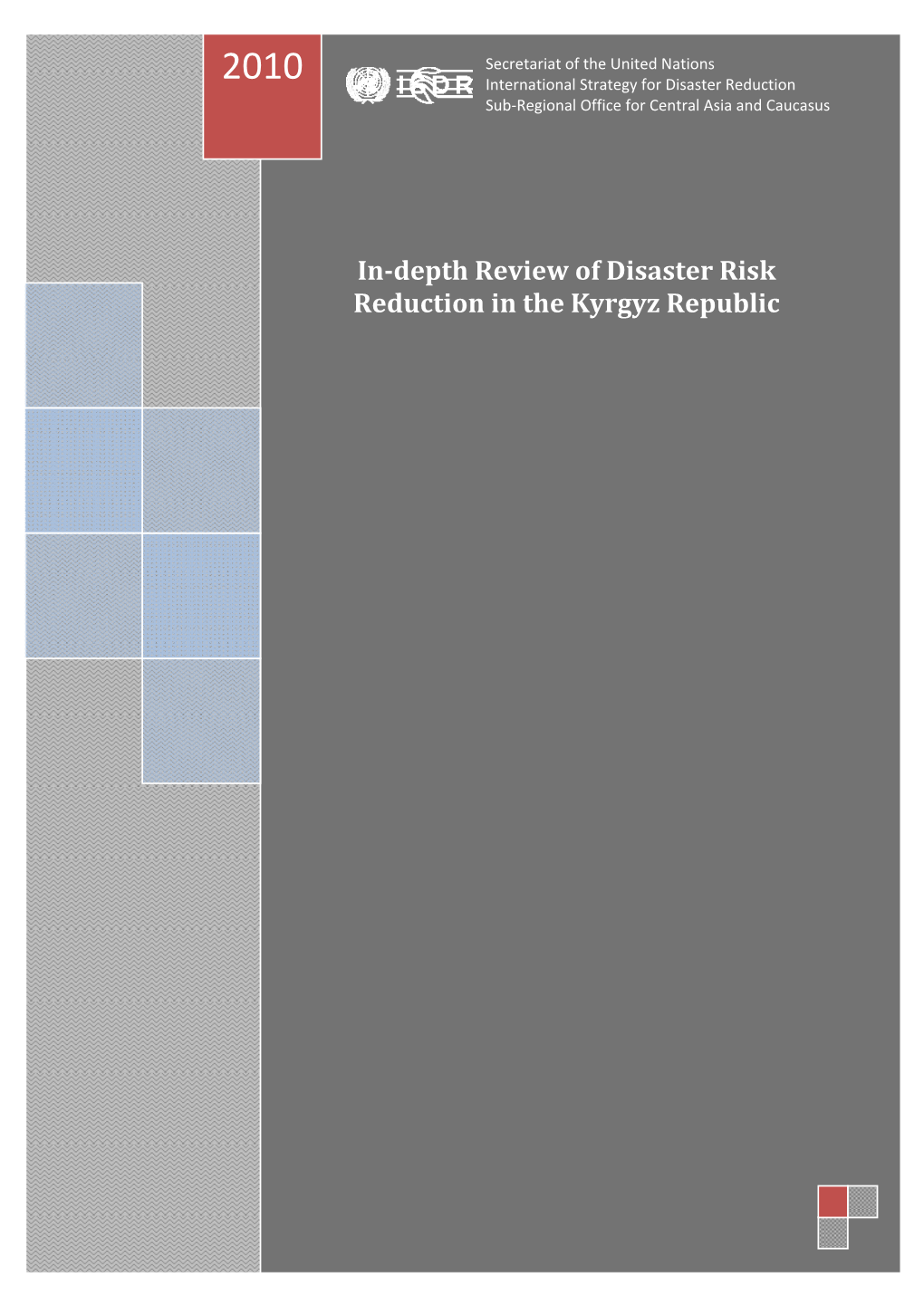 In-Depth Review of Disaster Risk Reduction in the Kyrgyz Republic