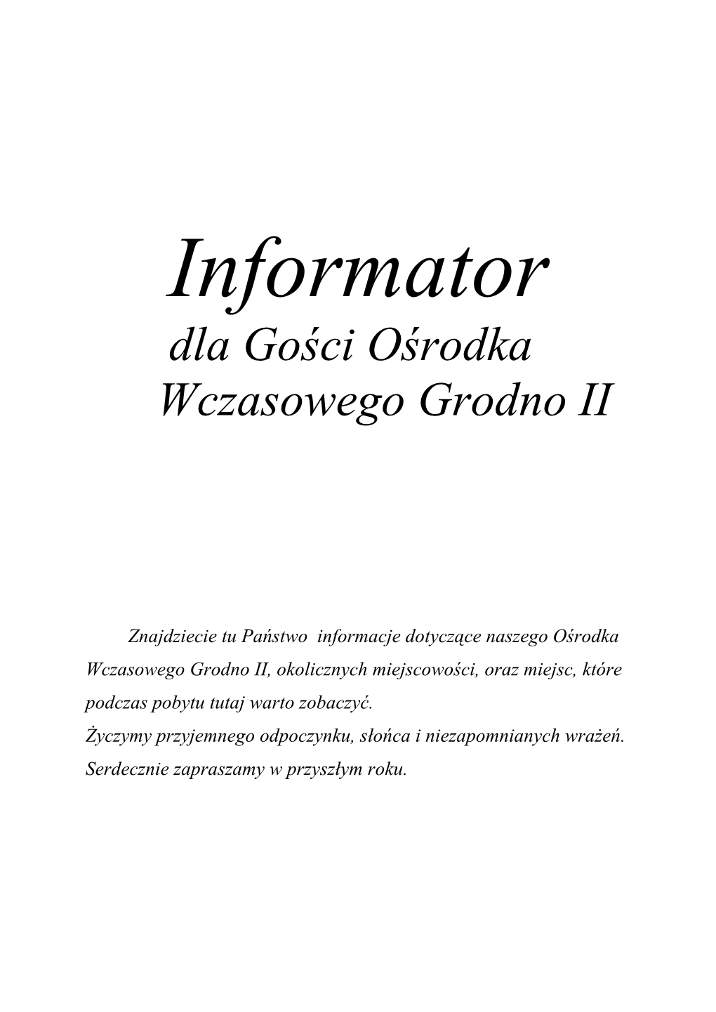 Informator Dla Gości Ośrodka Wczasowego Grodno II