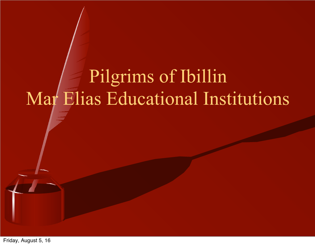Pilgrims of Ibillin Mar Elias Educational Institutions