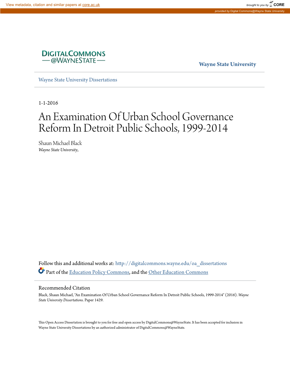 An Examination of Urban School Governance Reform in Detroit Public Schools, 1999-2014 Shaun Michael Black Wayne State University