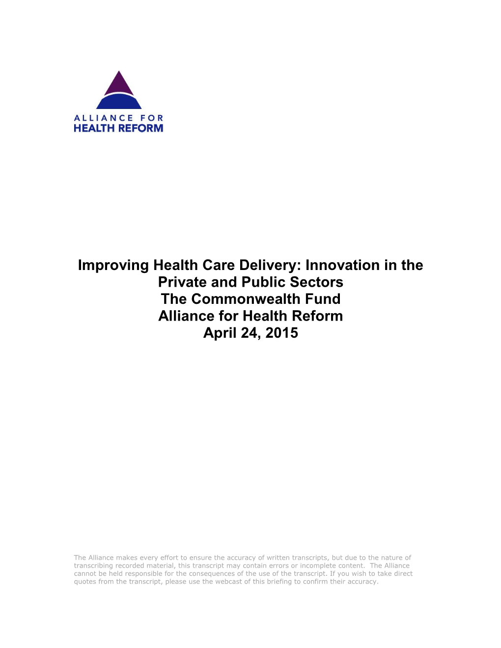 Transcript: Improving Health Care Delivery: Innovation in the Private