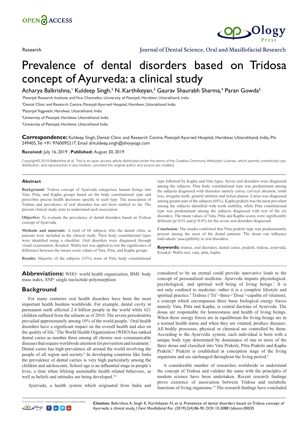 Prevalence of Dental Disorders Based on Tridosa Concept of Ayurveda: a Clinical Study Acharya Balkrishna,1 Kuldeep Singh,2 N