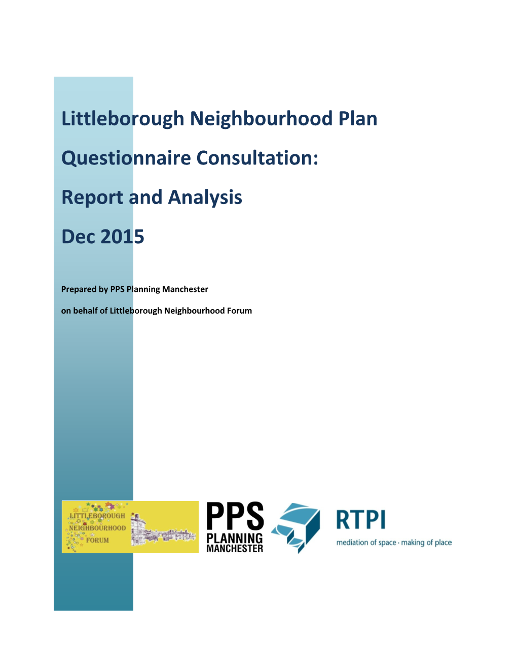 Littleborough Neighbourhood Plan Questionnaire Consultation: Report and Analysis