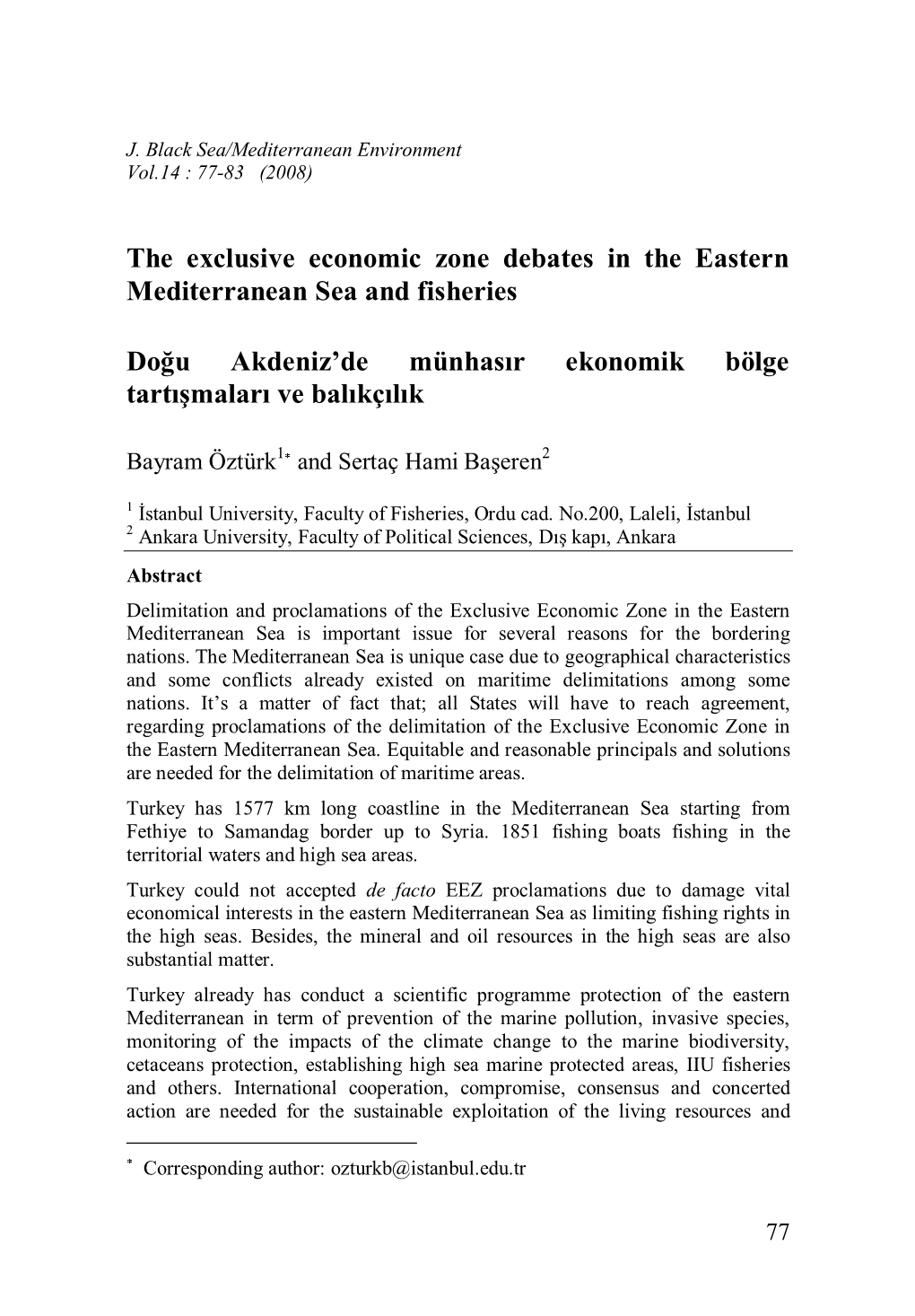 The Exclusive Economic Zone Debates in the Eastern Mediterranean Sea and Fisheries