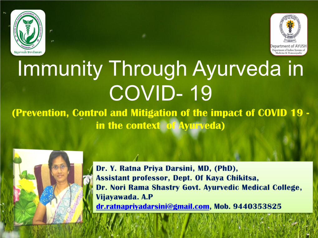 Immunity Through Ayurveda in COVID- 19 (Prevention, Control and Mitigation of the Impact of COVID 19 - in the Context of Ayurveda)
