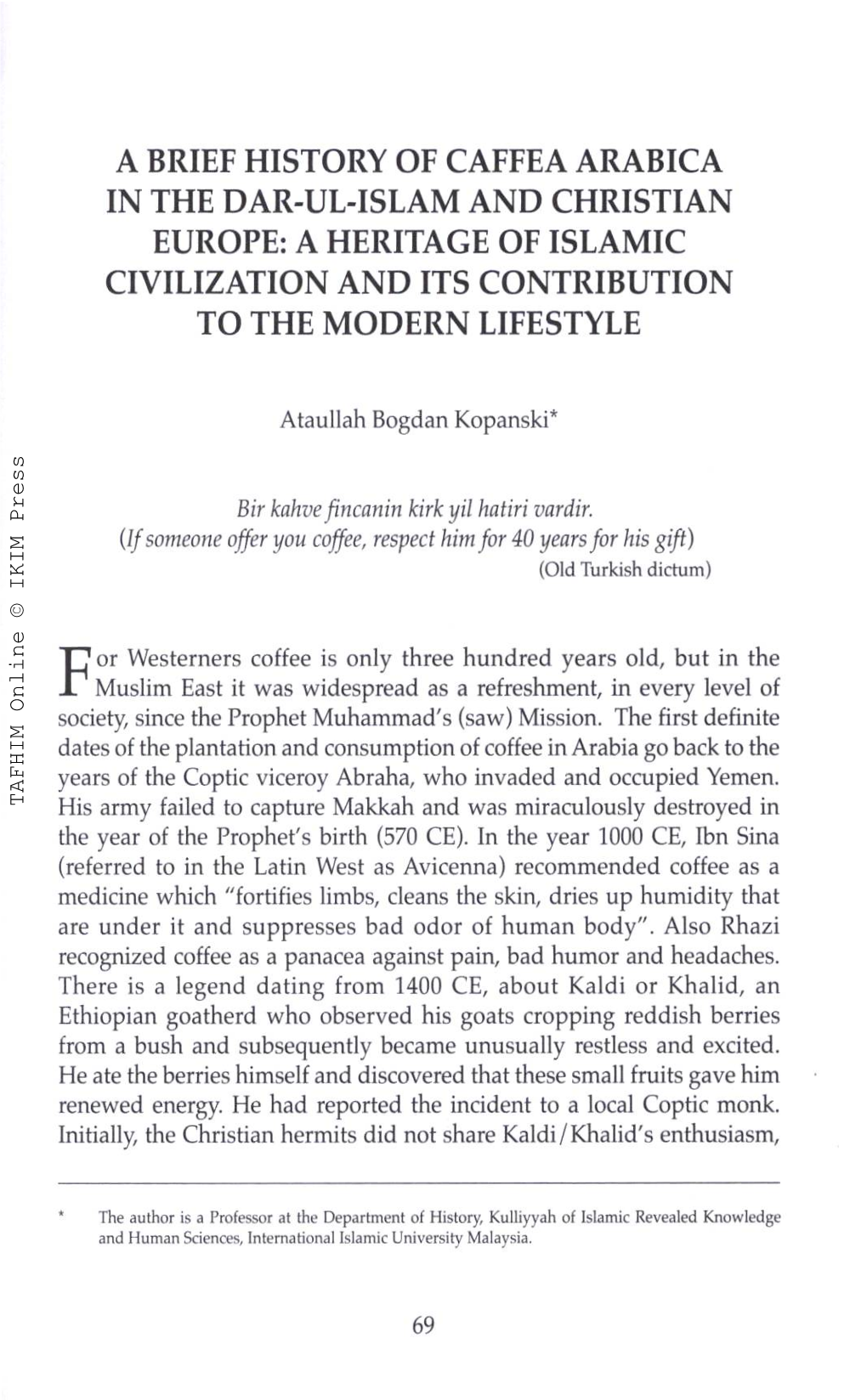 A Brief History of Caffea Arabica in the Dar-Ul-Islam and Christian Europe: a Heritage of Islamic Civilization and Its Contribution to the Modern Lifestyle