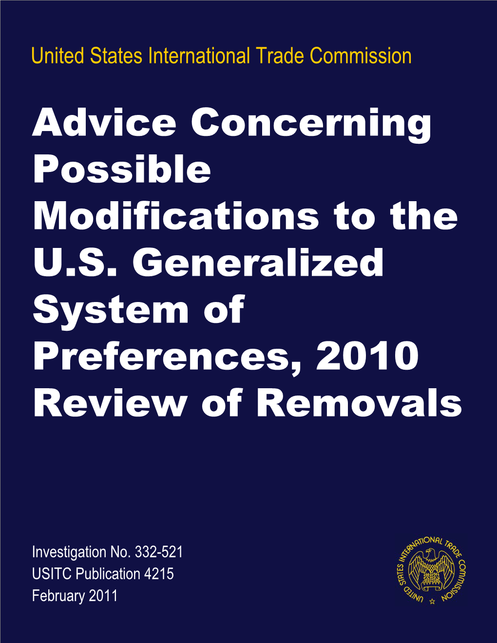 Advice Concerning Possible Modifications to the U.S. Generalized System of Preferences, 2010 Review of Removals