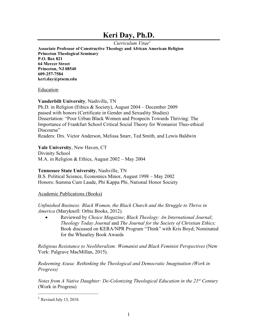 Keri Day, Ph.D. Curriculum Vitae1 Associate Professor of Constructive Theology and African American Religion Princeton Theological Seminary P.O