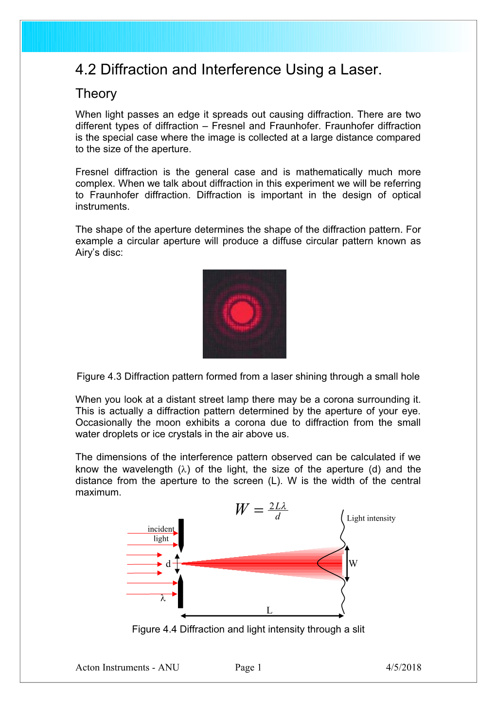 Figure 4.3 Diffraction Pattern Formed from a Laser Shining Through a Small Hole