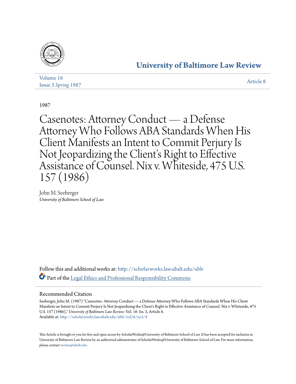 Casenotes: Attorney Conduct—A Defense Attorney Who Follows ABA