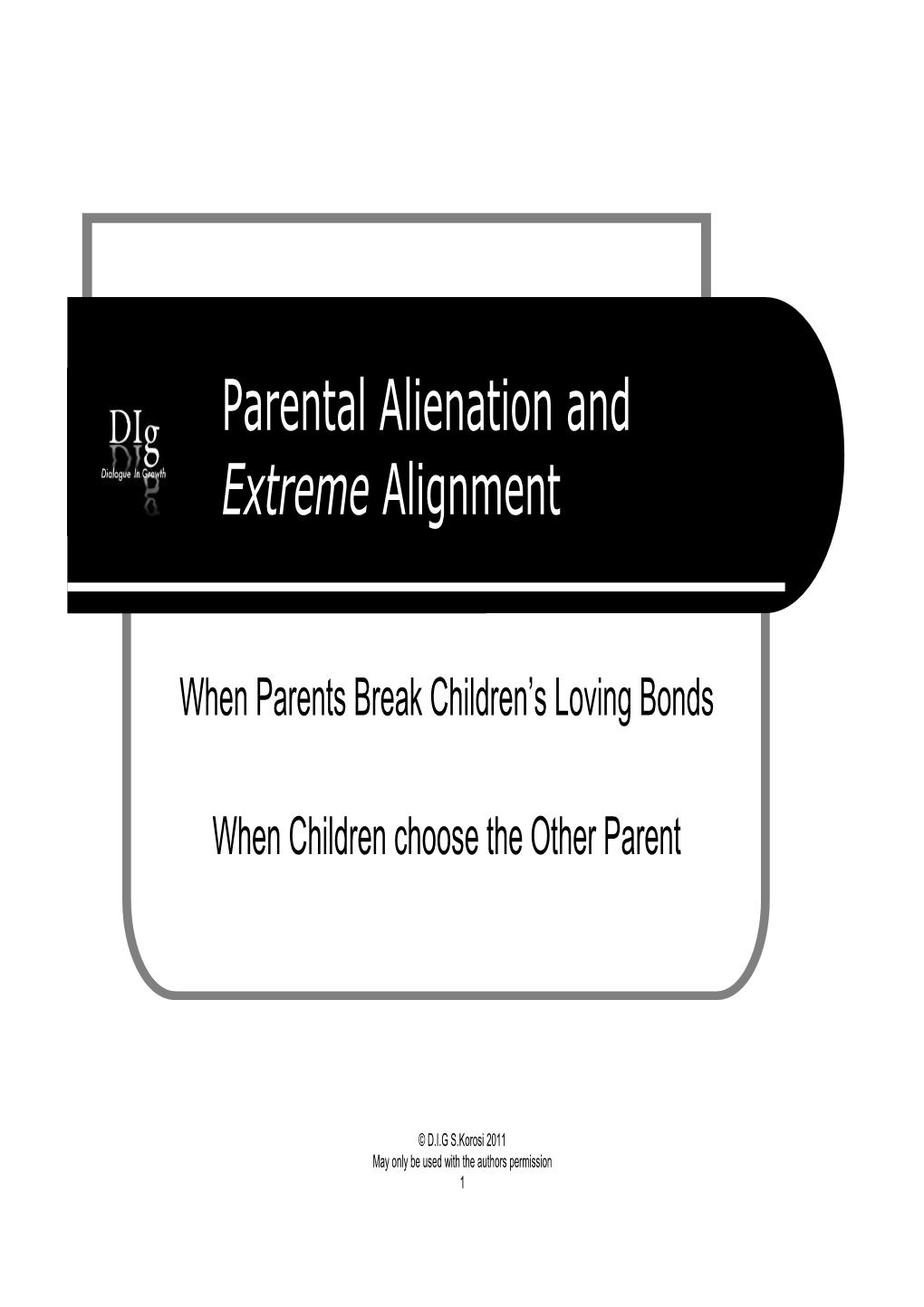 Parental Alienation and Extreme Alignment