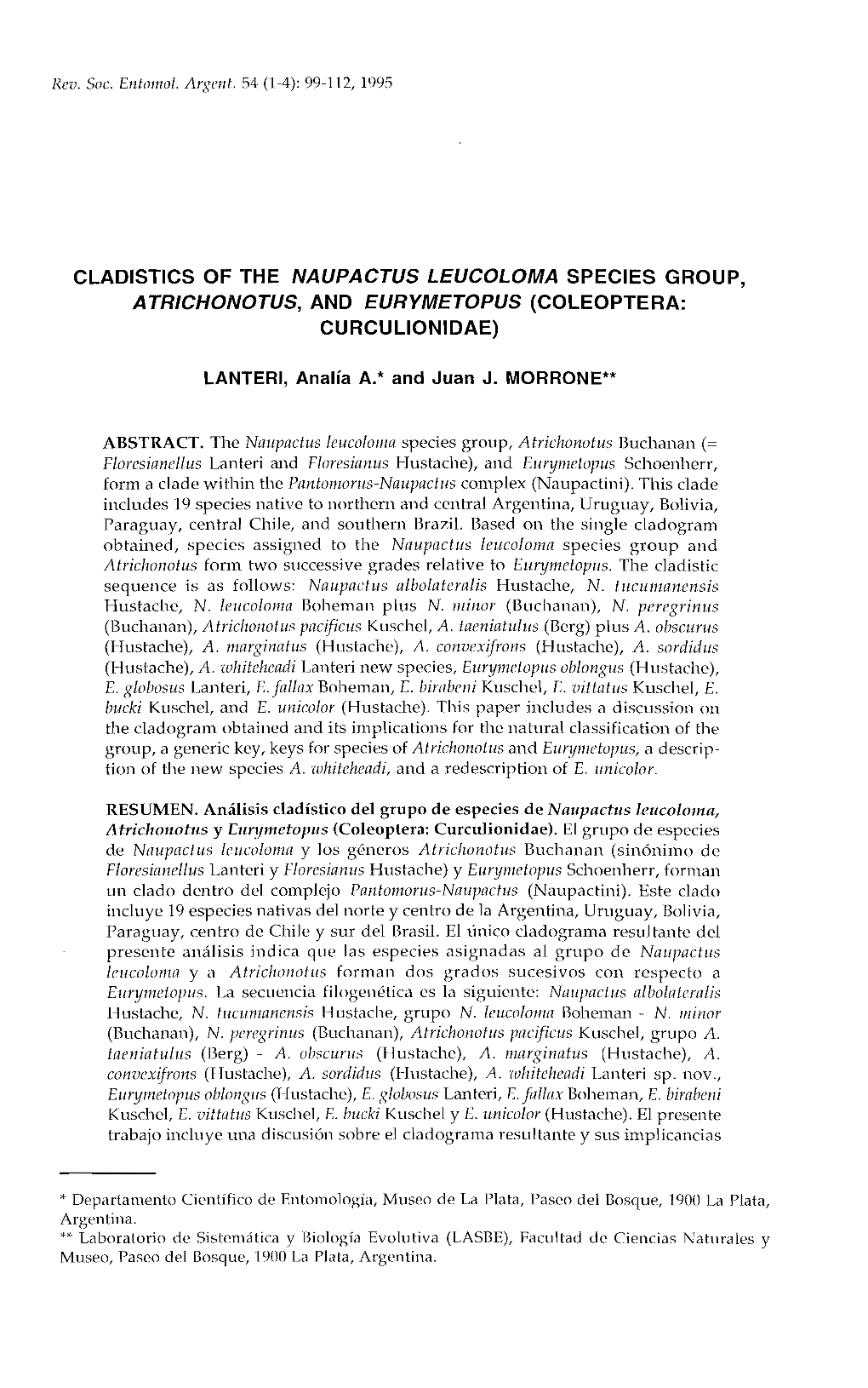 CLADISTICS of the NAUPACTUS LEUCOLOMA SPECIES GROUP, ATRICHONOTUS, ANO EURYMETOPUS (COLEOPTERA: Curcullonidae)