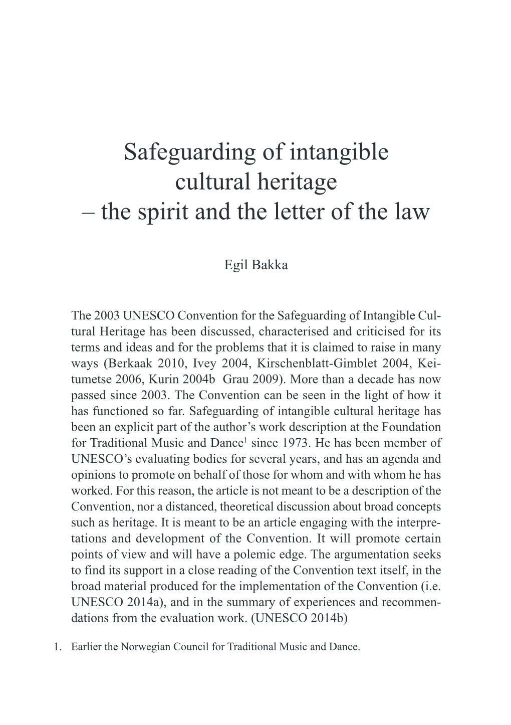 Safeguarding of Intangible Cultural Heritage – the Spirit and the Letter of the Law