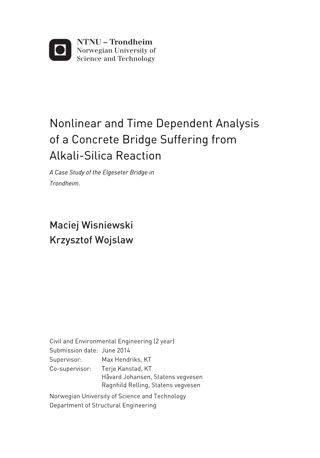 Nonlinear and Time Dependent Analysis of a Concrete Bridge Suffering from Alkali-Silica Reaction