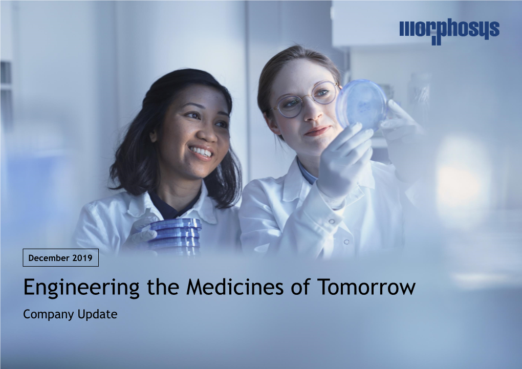 Engineering the Medicines of Tomorrow Company Update This Presentation Includes Forward-Looking Statements