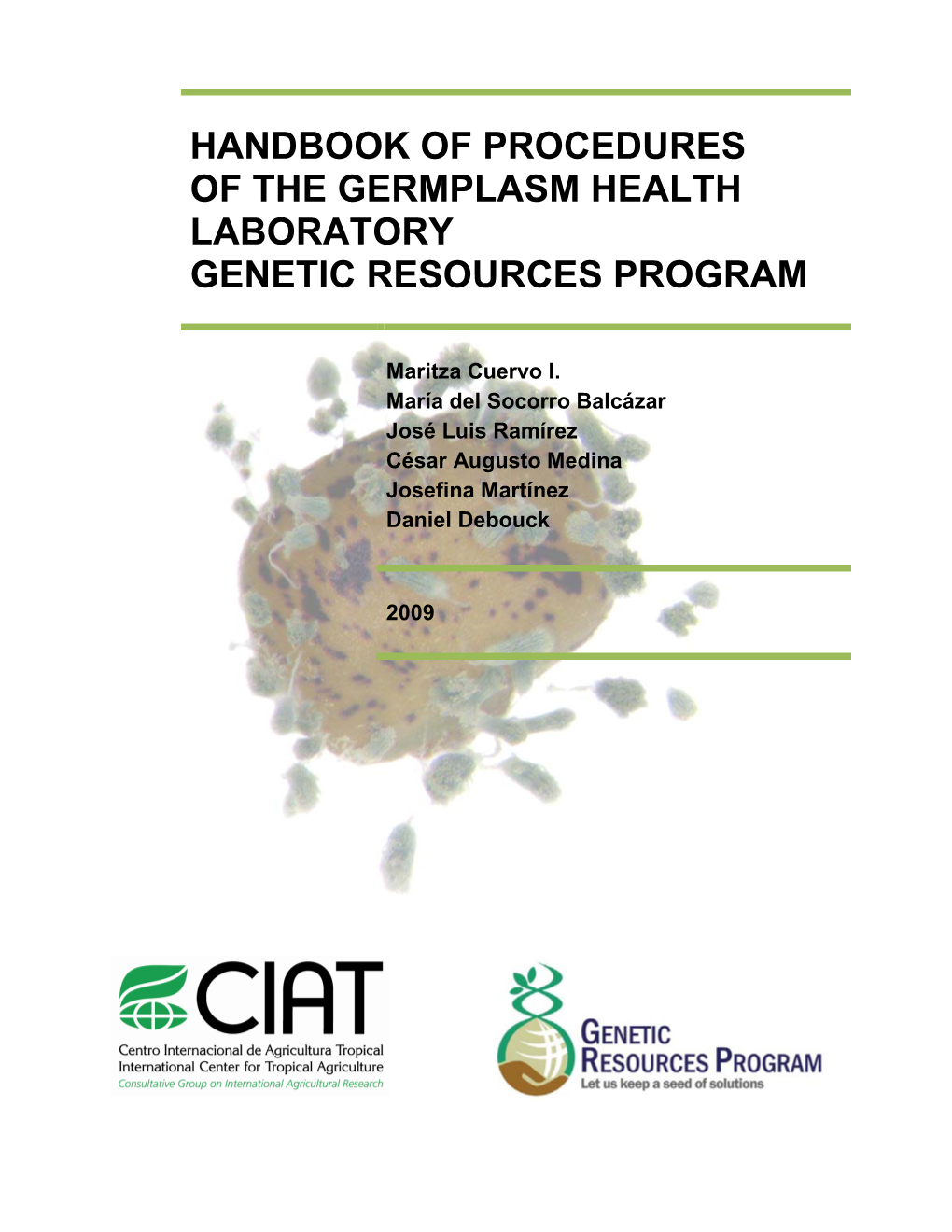 Handbook of Procedures of the Germplasm Health Laboratory