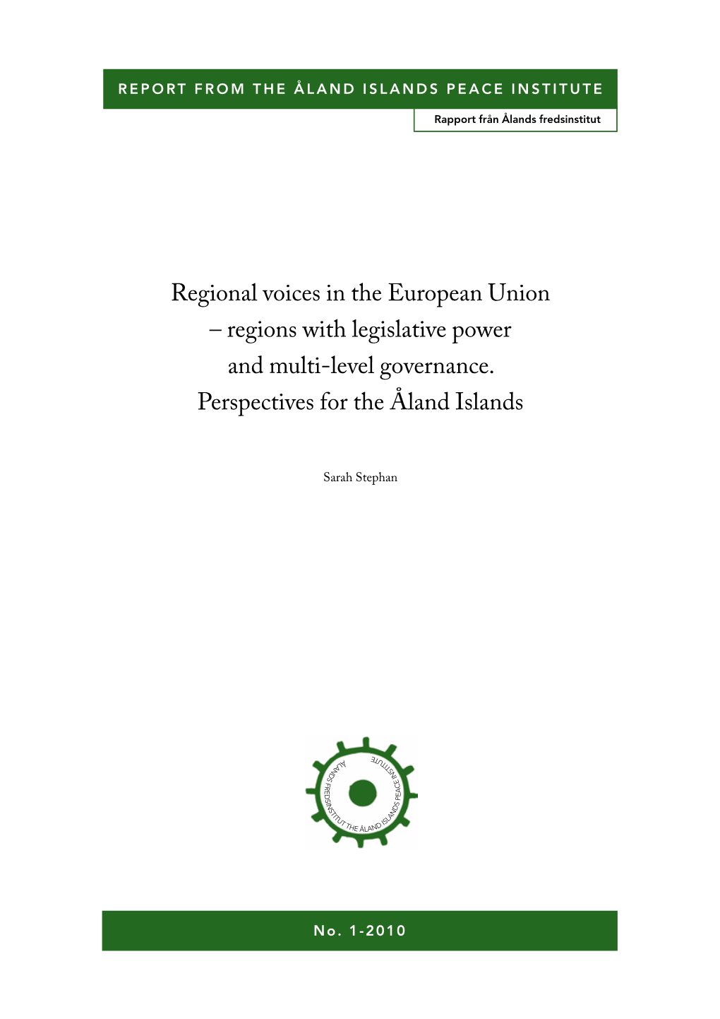 Regional Voices in the European Union – Regions with Legislative Power and Multi-Level Governance